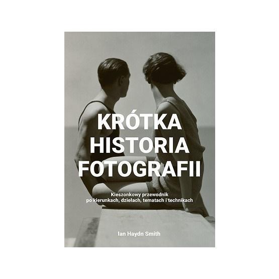 Krótka historia fotografii, Ian Haydn Smith