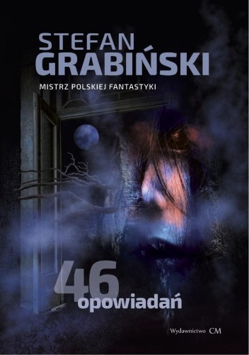 46 opowiadań, Stefan Grabiński
