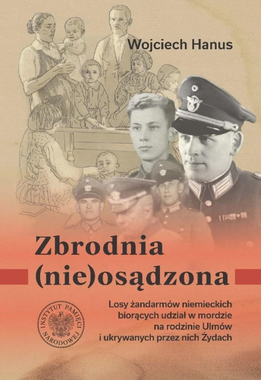 Zbrodnia (nie)osądzona. Losy żandarmów niemieckich