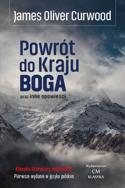 Powrót do Kraju Boga oraz inne opowieści