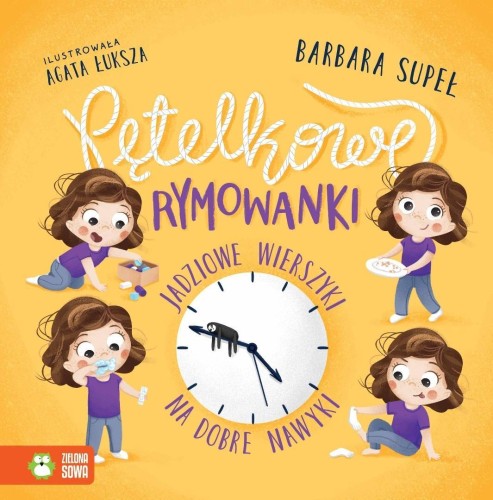Pętelkowe rymowanki. Jadziowe wierszyki na dobre..