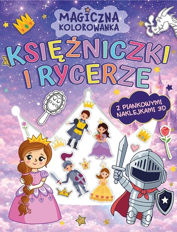 Magiczna kolorowanka. Księżniczki i rycerze