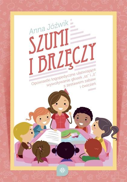 Szumi i brzęczy, Anna Jóźwik
