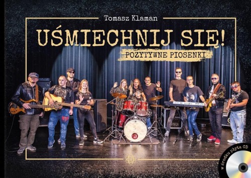 Uśmiechnij się! Pozytywne piosenki, Tomasz Klaman