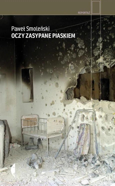 Oczy zasypane piaskiem, Paweł Smoleński