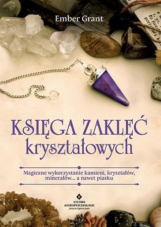 Księga zaklęć kryształowych, Ember Grant