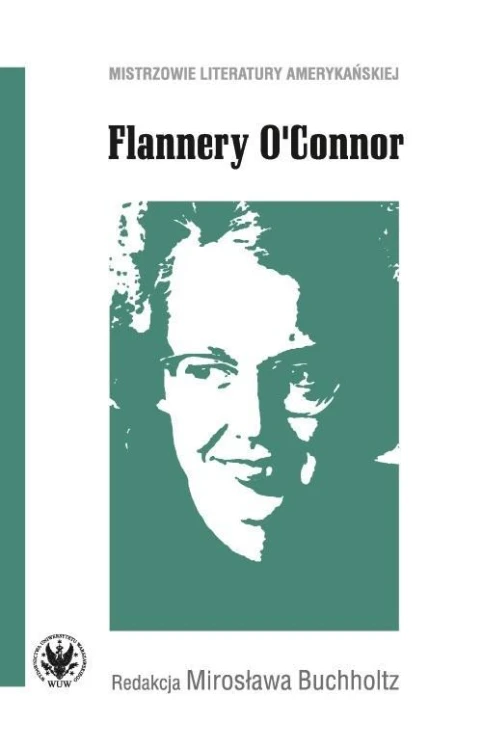 Flannery O'Connor, Mirosława Buchholtz