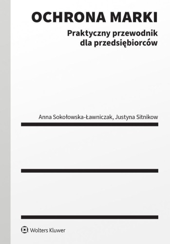Ochrona marki. Praktyczny przewodnik dla...