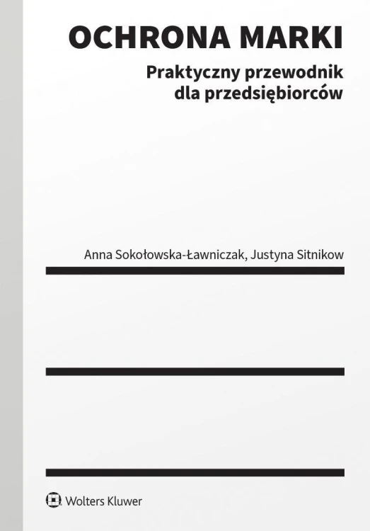 Ochrona marki. Praktyczny przewodnik dla...