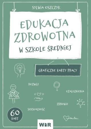 Edukacja zdrowotna. Graficzne KP dla LO