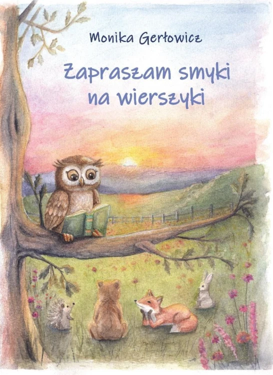 Zapraszam smyki na wierszyki, Monika Gerłowicz