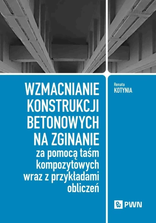 Wzmacnianie konstrukcji betonowych na zginanie...