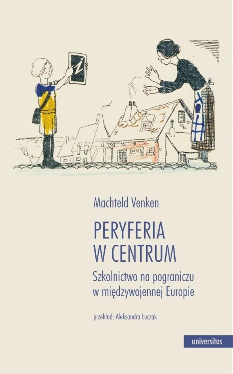 Peryferia w centrum. Szkolnictwo na pograniczu..