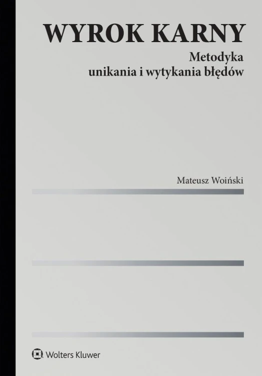 Wyrok karny. Metodyka unikania i wytykania błędów