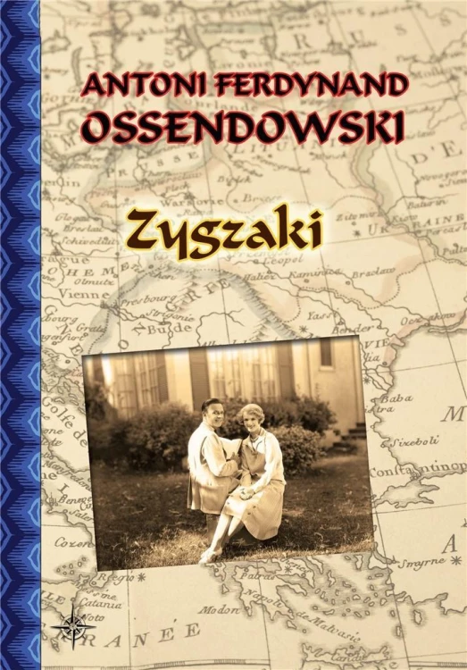 Zygzaki, Antoni Ferdynand Ossendowski