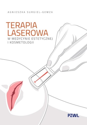 Terapia laserowa w medycynie estetycznej i kosmet.