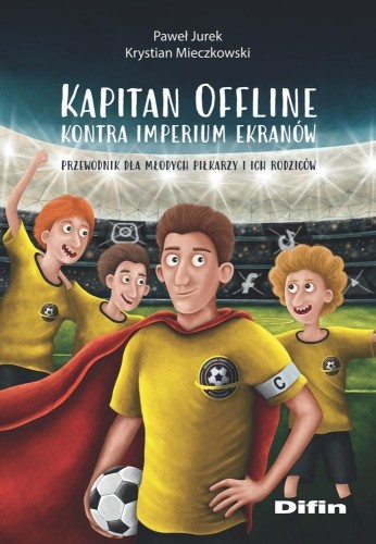 Kapitan Offline kontra imperium ekranów