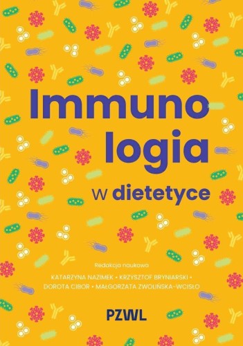 Immunologia w dietetyce, praca zbiorowa