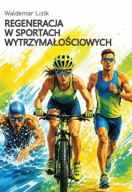 Regeneracja w sportach wytrzymałościowych