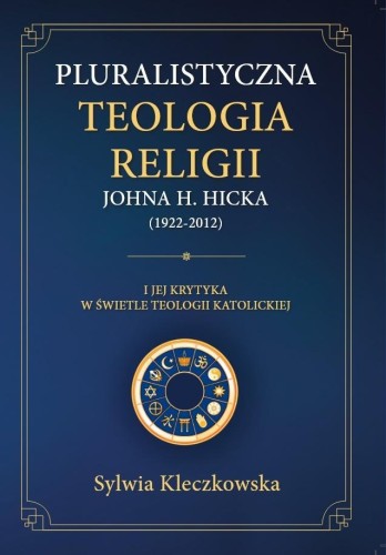 Pluralistyczna teologia religii Johna H. Hicka
