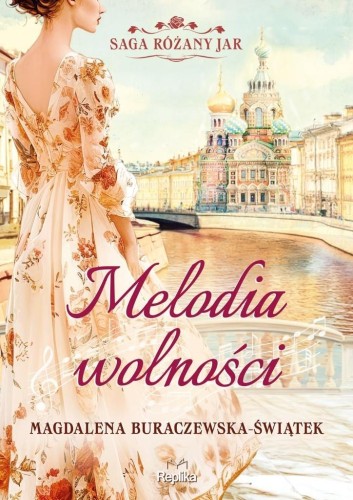 Saga Różany Jar T.1 Melodia wolności