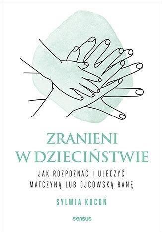 Zranieni w dzieciństwie, Sylwia Kocoń