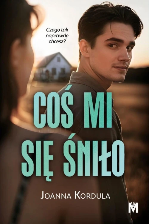 Coś mi się śniło, Joanna Kordula