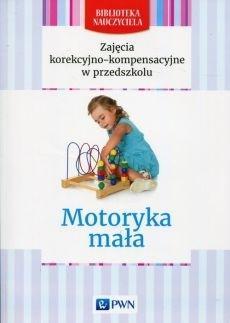 Biblioteka Nauczyciela. Motoryka mała.