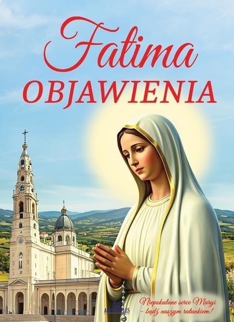 Fatima - miejsce niezwykłe.., praca zbiorowa