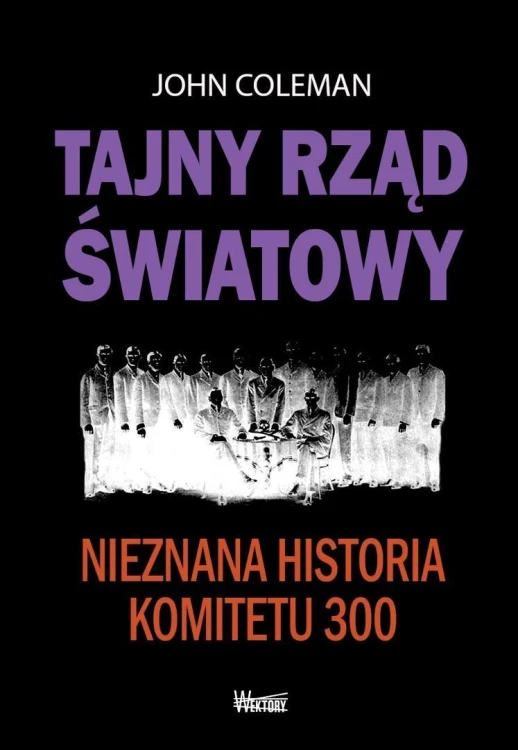 Tajny rząd światowy, John Coleman
