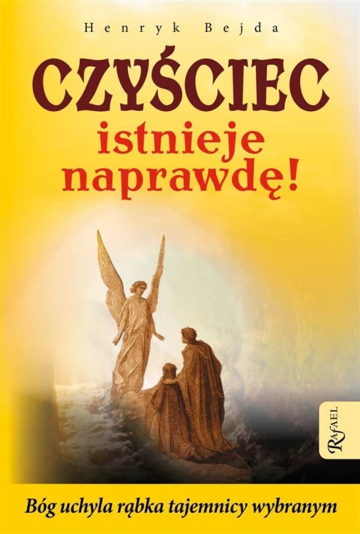 Czyściec istnieje naprawdę, Henryk Bejda