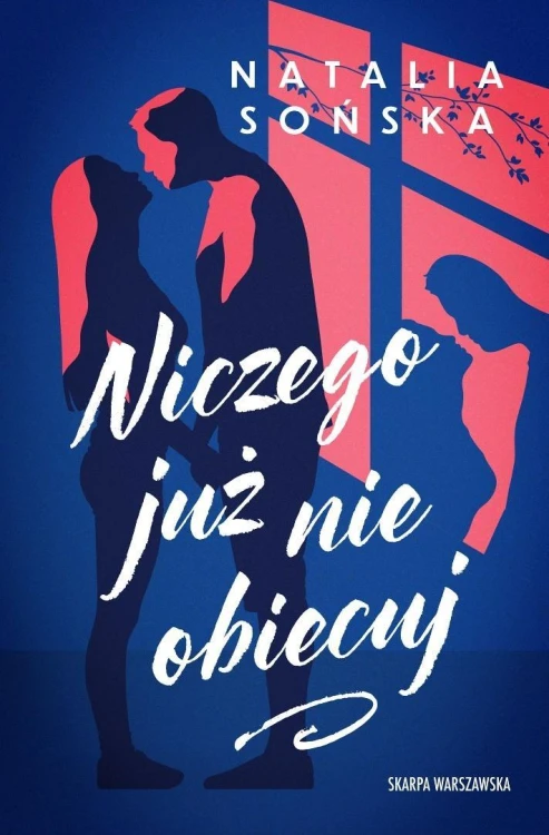 Niczego już nie obiecuj, Natalia Sońska