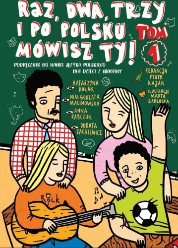 Raz, dwa, trzy i po polsku mówisz TY! T.1