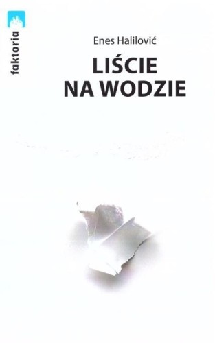 Liście na wodzie, Enes Halilović