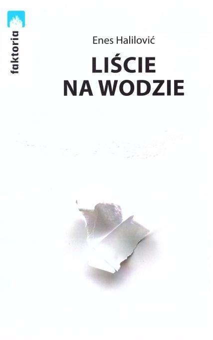 Liście na wodzie, Enes Halilović