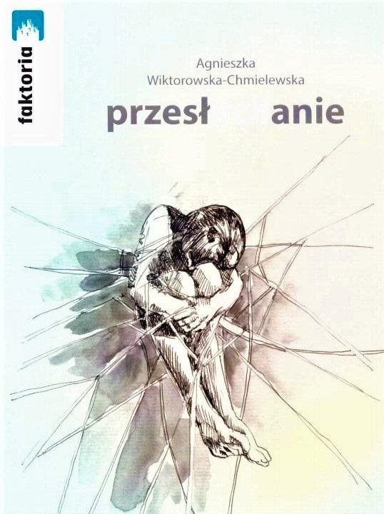 Przesłuchanie, Agnieszka Wiktorowska-Chmielewska