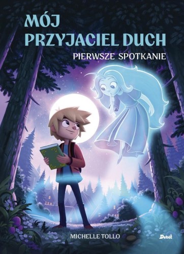 Mój przyjaciel duch T.1 Pierwsze spotkanie