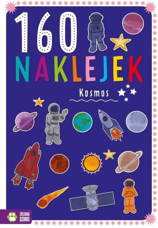 160 naklejek. Kosmos, Karolina Laszuk