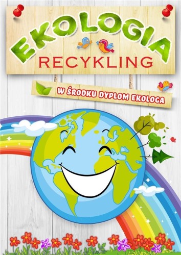 Ekologia Recykling, praca zbiorowa