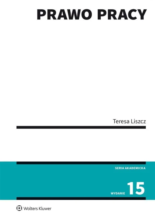Prawo pracy w.15, Teresa Liszcz