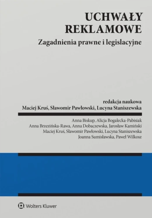 Uchwały reklamowe. Zagadnienia prawne i legisl.