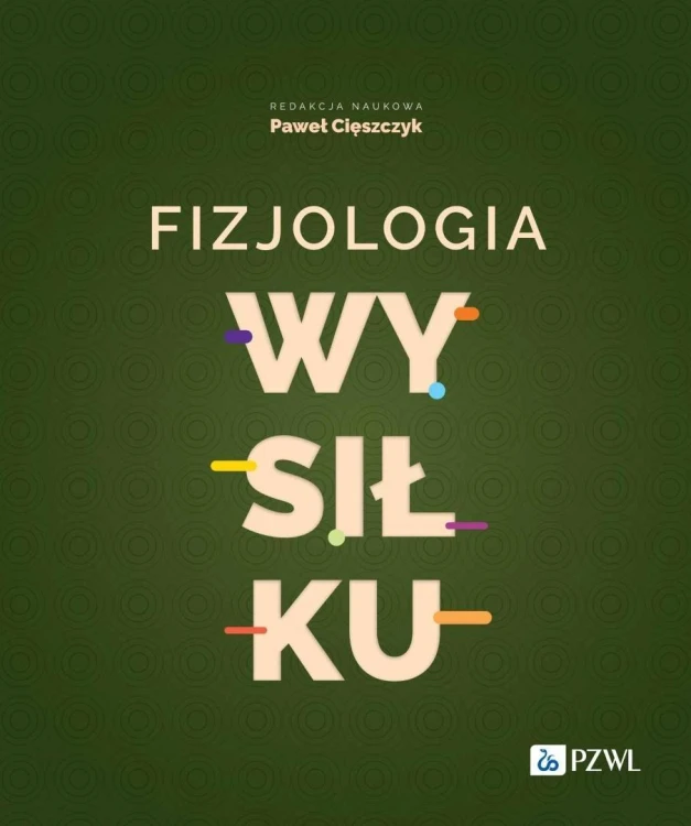 Fizjologia wysiłku, Paweł Cięszczyk