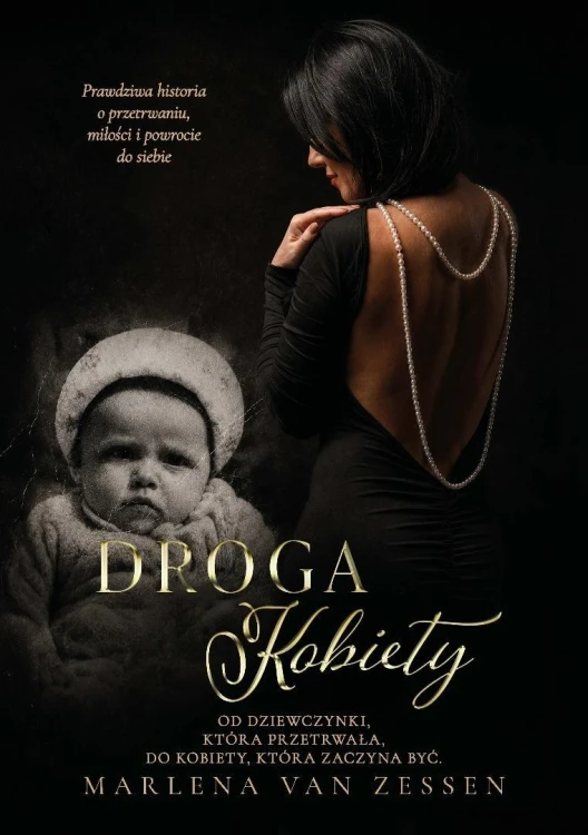Droga kobiety. Od dziewczynki, która przetrwała..