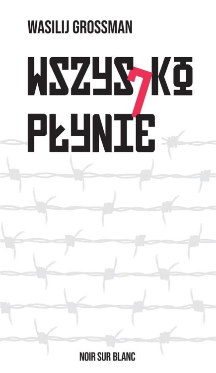 Wszystko płynie, Wasilij Grossman