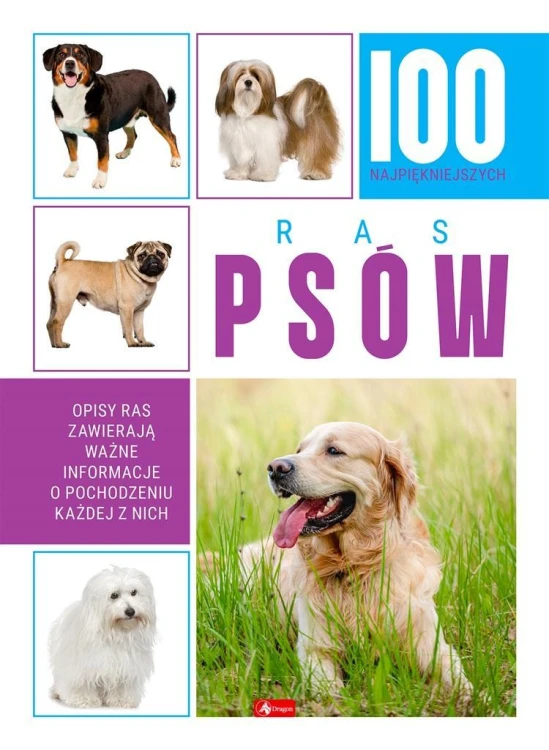 100 najpiękniejszych ras psów, praca zbiorowa