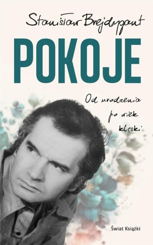 Pokoje. Od urodzenia po wiek klęski