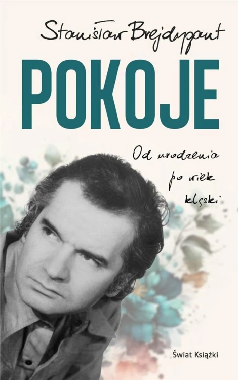 Pokoje. Od urodzenia po wiek klęski