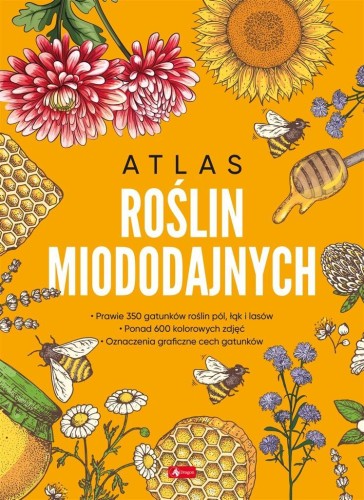 Atlas roślin miododajnych, Marek Pogorzelec