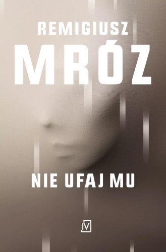 Ina Kobryn T.2 Nie ufaj mu pocket, Remigiusz Mróz