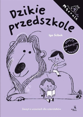 Mądrale. Dzikie przedszkole, Iga Ścibek